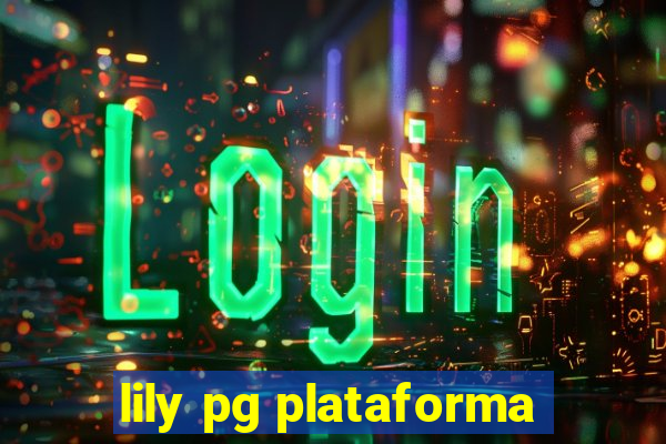 lily pg plataforma